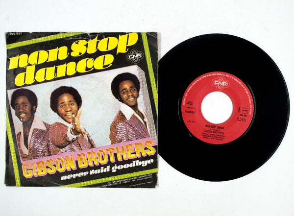 Gibson Brothers – Non Stop Dance / Never Said Good-Bye