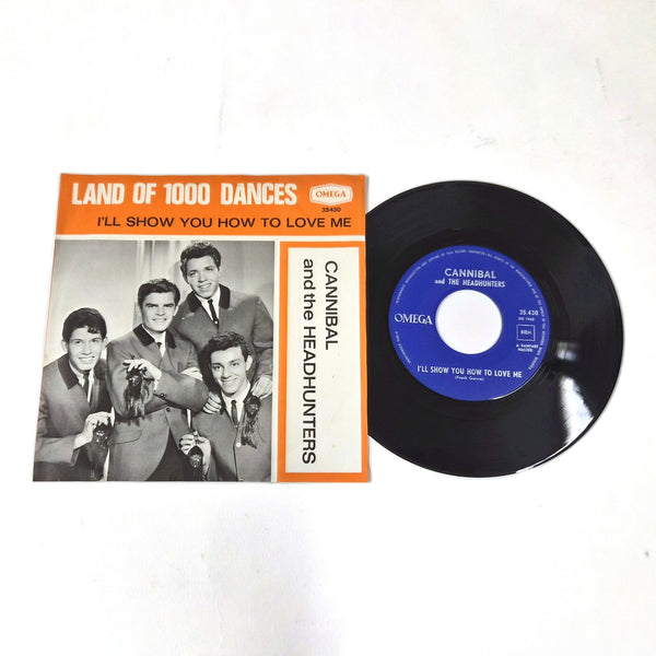 Cannibal & The Headhunters – Land Of 1000 Dances / I'll Show You How To Love Me