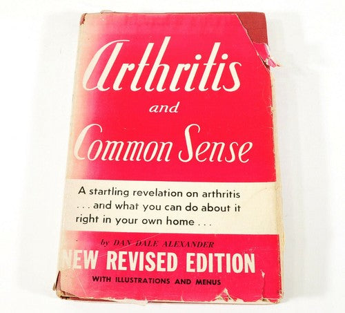 Vintage Dan Dale Alexander – Arthritis and Common Sense