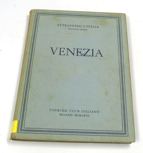 Vintage Venezia e la sua Laguna – Touring Club Italiano (1968)