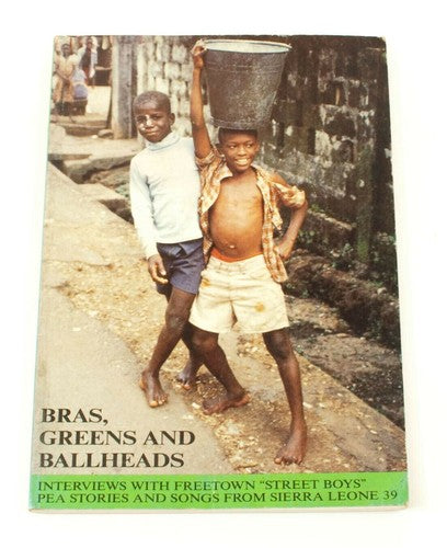 Vintage brass, Greens and Ballheads – interviews met ‘Street Boys’ uit Freetown