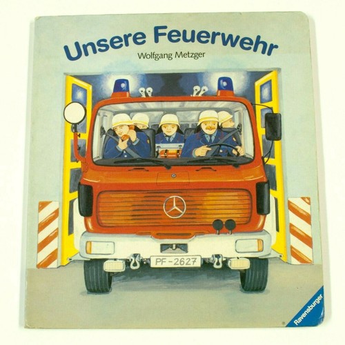 Vintage Wolfgang Metzger – Unsere Feuerwehr