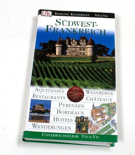 Südwest-Frankreich – Dorling Kindersley Vis-à-Vis