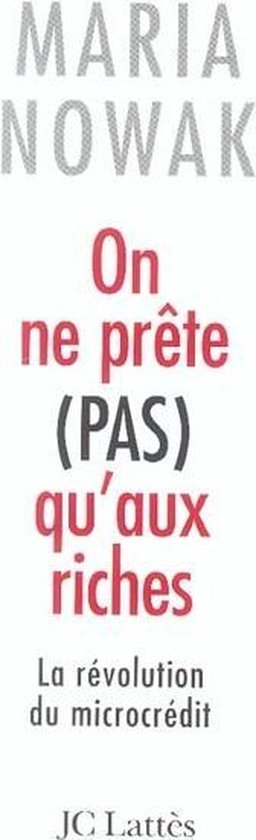 On ne prête pas qu'aux riches - Maria Nowak