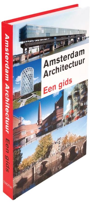 Amsterdam Architectuur - Guus Kemme, Gaston Bekkers