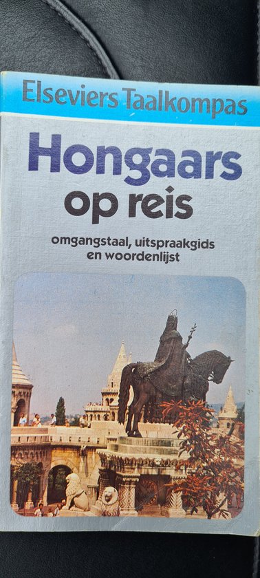 Elseviers taalkompas hongaars op reis - Oosthoek, Gy. Veber