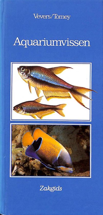 AQUARIUMVISSEN ZAKGIDS - Vevers, W.A. Tomey