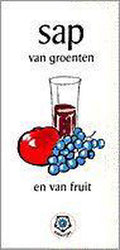 Sap Van Groenten En Van Fruit - Huysmans/Huibers