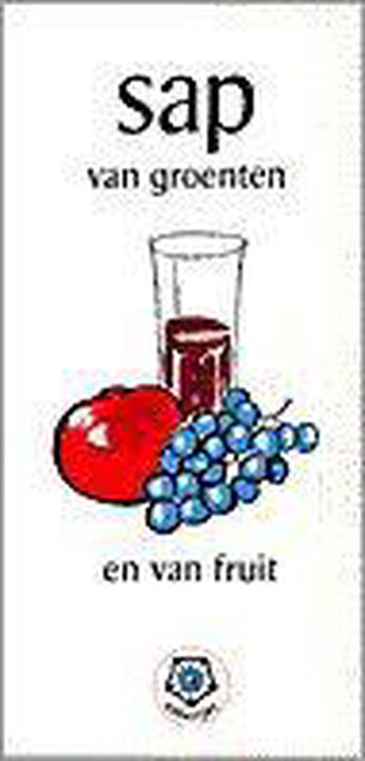 Sap Van Groenten En Van Fruit - Huysmans/Huibers