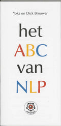 Het ABC van NLP - Y. Brouwer, D. Brouwer