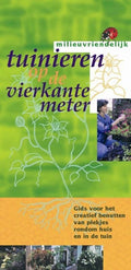 Tuinieren Op De Vierkante Meter - Julia Voskuil