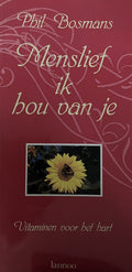Menslief ik hou van je - Phil Bosmans, Bond Zonder Naam