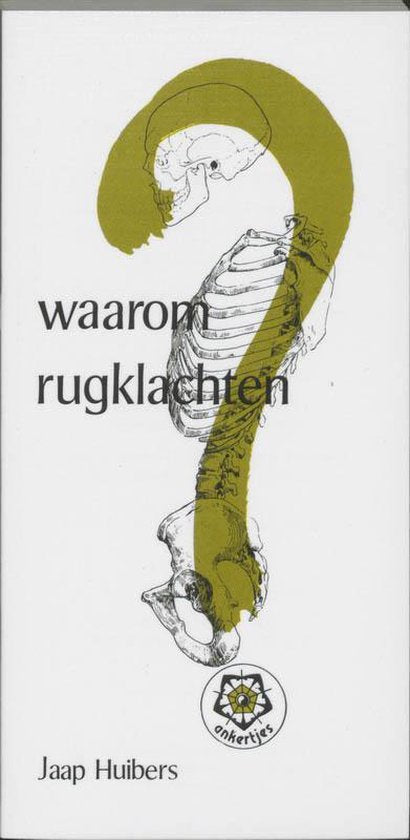 Ankertjes 87 - Waarom rugklachten...? - J. Huibers