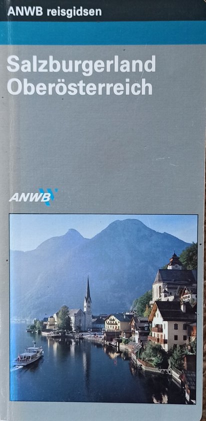 Anwb reisgids Salzburgerland en Oberösterreich - Steven van Schuppen