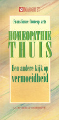 Homeopathie thuis - een andere kijk op vermoeidheid - Frans Kusse