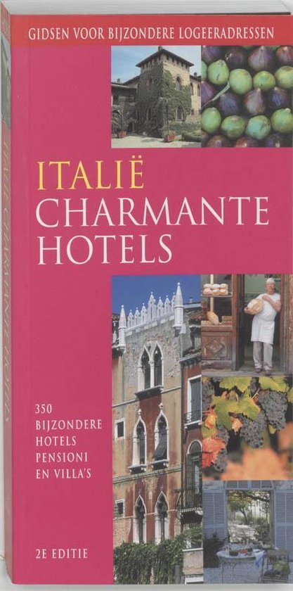 Charmante Hotels Italie - Fiona Duncan, Leonie Glass