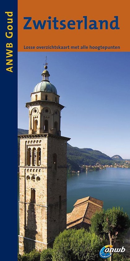 ANWB hotelgids - Zwitserland - Harry Schuring, Roswitha E. van Maarle