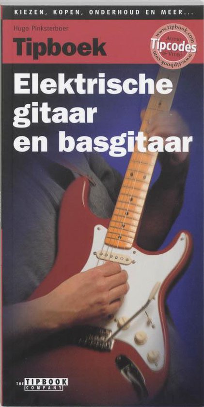 Tipboek Elektrische Gitaar En Basgitaar - Hugo Pinksterboer