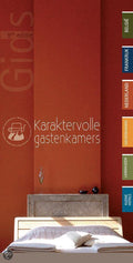 Karaktervolle gastenkamers - D. Neijs, F. Jaarsma