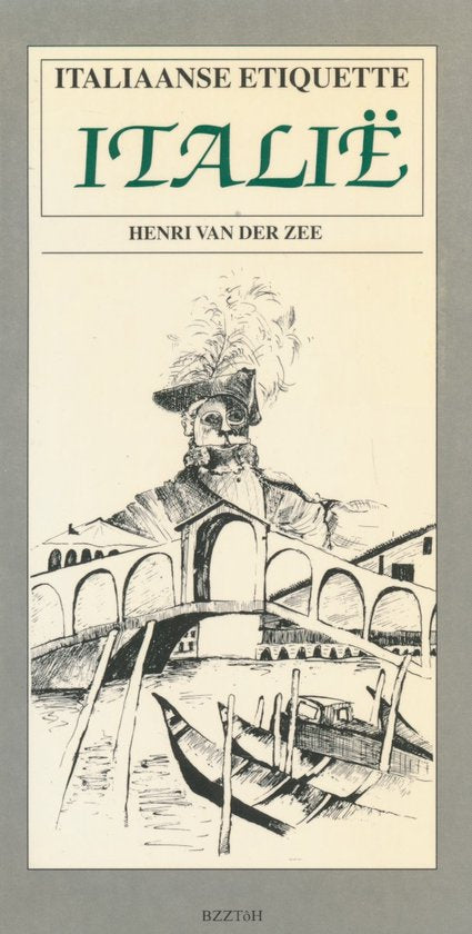 Italiaanse etiquette - Henri van der Zee