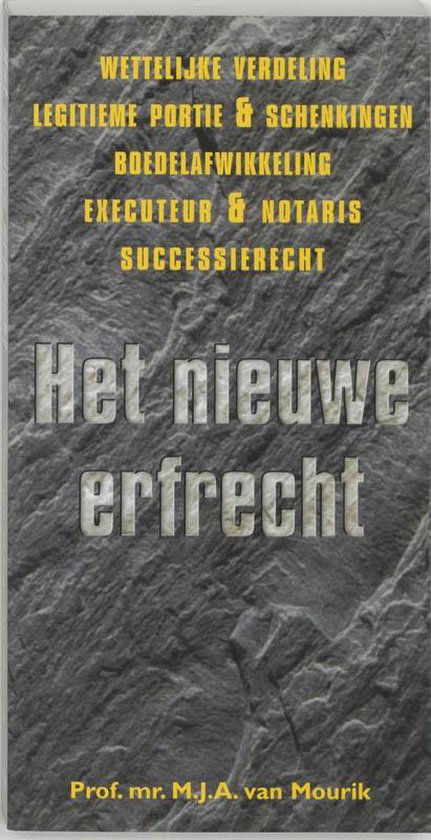 Nieuwe Erfrecht - M.J.A. van Mourik