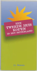 Een Tweede Huis Kopen - J.L. Broeren