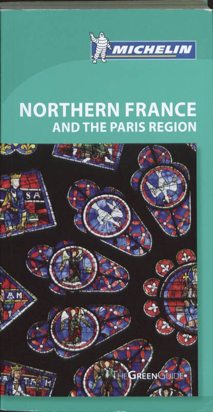 Tourist Guide Northern France And The Paris Region - Onbekend
