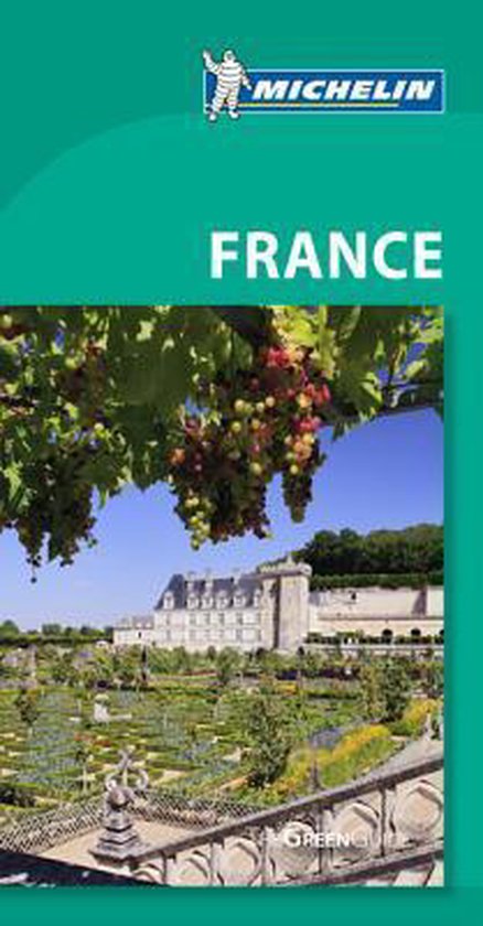 France Green Guide - Michelin Travel & Lifestyle, Paul Shawcross