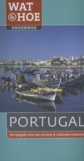 Wat & Hoe onderweg - Portugal - Tony Kelly