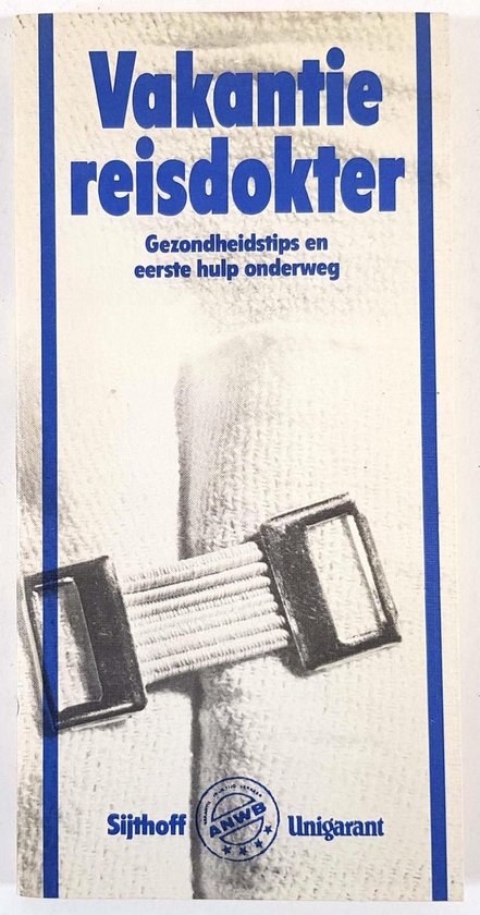 Vakantiereisdokter - J.C. van Wordragen, A.S. van Stuijvenberg