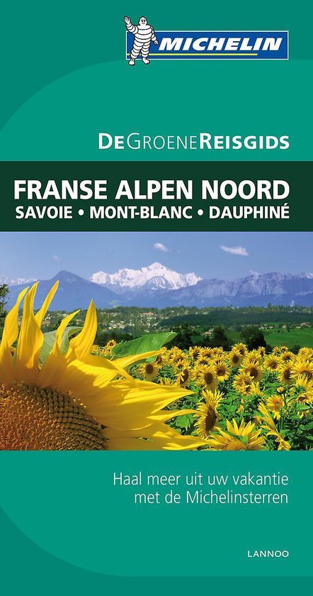 De Groene Reisgids - De noordelijke Franse Alpen