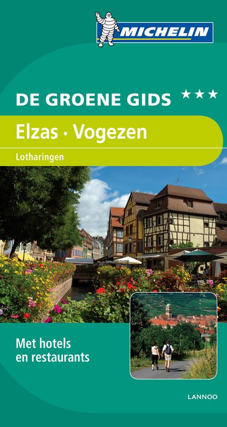 De Groene Reisgids - Elzas, Vogezen, Lotharingen