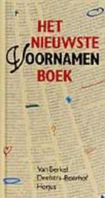 Het nieuwste voornamenboek - G. van Berkel, M. Deelstra - Boerhof