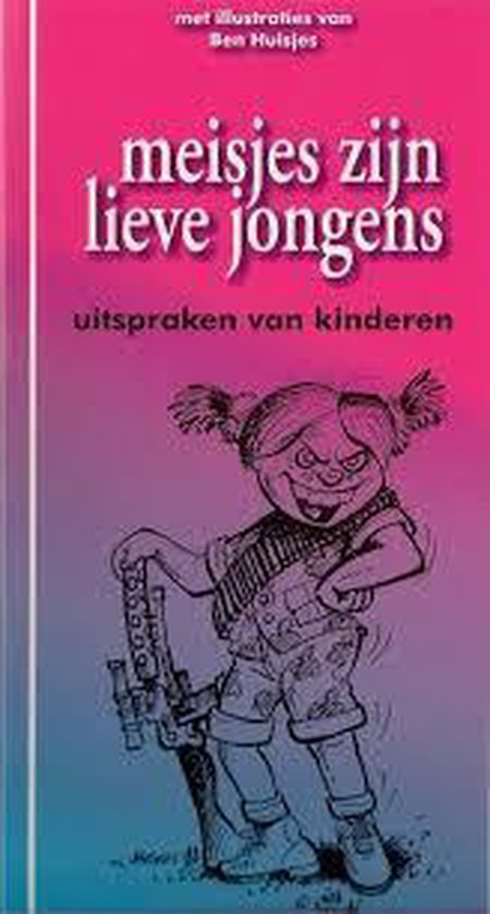 Meisjes zijn lieve jongens - A. Dijkstra