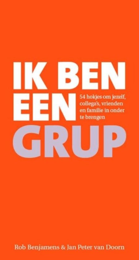 Ik ben een Grup - Rob Benjamens, Jan Peter van Doorn