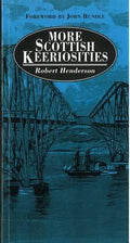 More Scottish Keeriosities - Robert Henderson