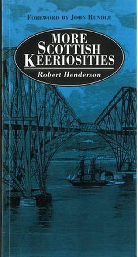 More Scottish Keeriosities - Robert Henderson