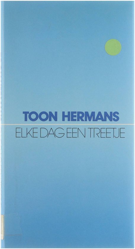 Elke Dag Een Treetje - Toon Hermans
