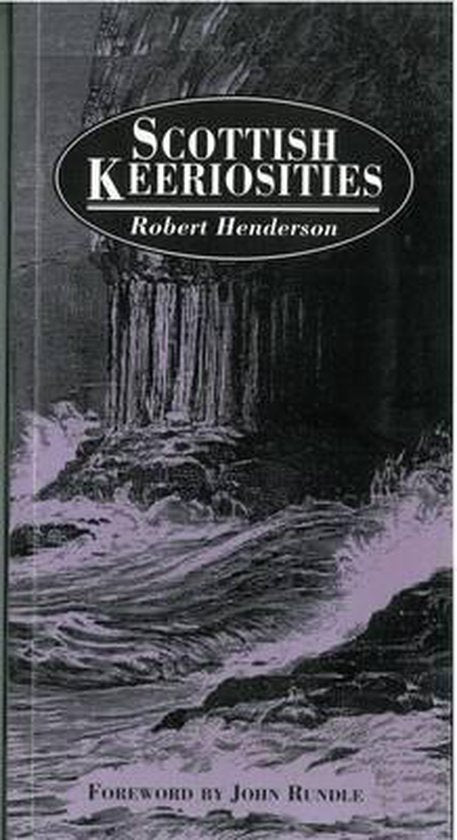 Scottish Keeriosities - Robert Henderson