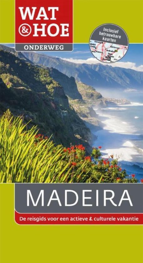 Wat en Hoe Onderweg - Madeira - Christopher Catling, Marc Di Duca