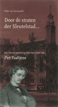 Door De Straten Der Sleutelstad... - B. van Zonneveld