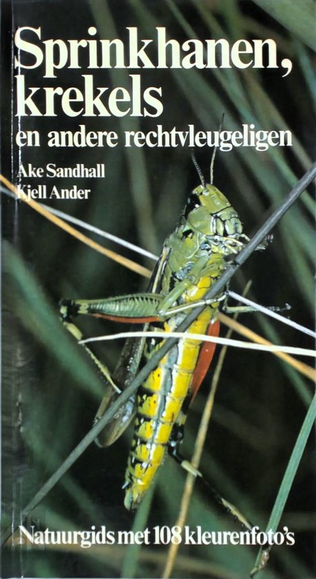 Sprinkhanen krekels e.a. rechtvleugeligen - Ake Sandhall