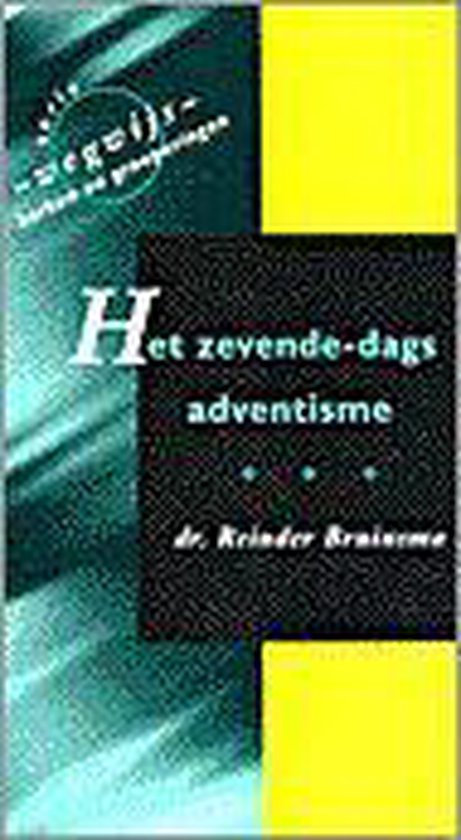 Het zevende - dags adventisme (serie Wegwijs) - Bruinsma