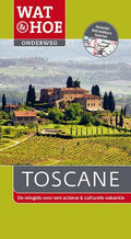 Toscane - Wat & Hoe Onderweg