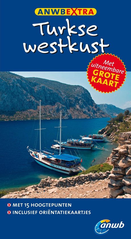 ANWB extra - Turkse Westkust - Hans E. Latzke