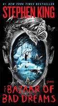 Bazaar of Bad Dreams - Stephen King