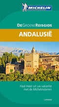 De Groene Reisgids - Andalusie - Groene Reisgids Michelin
