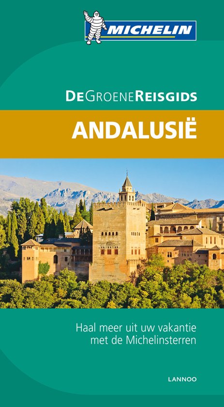 De Groene Reisgids - Andalusie - Groene Reisgids Michelin