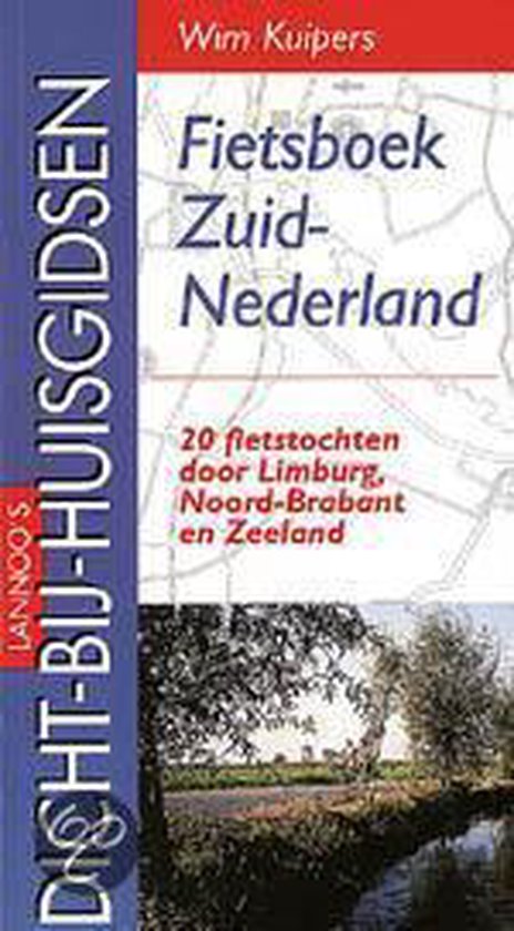 Fietsgids Zuid - Nederland - Wim Kuipers