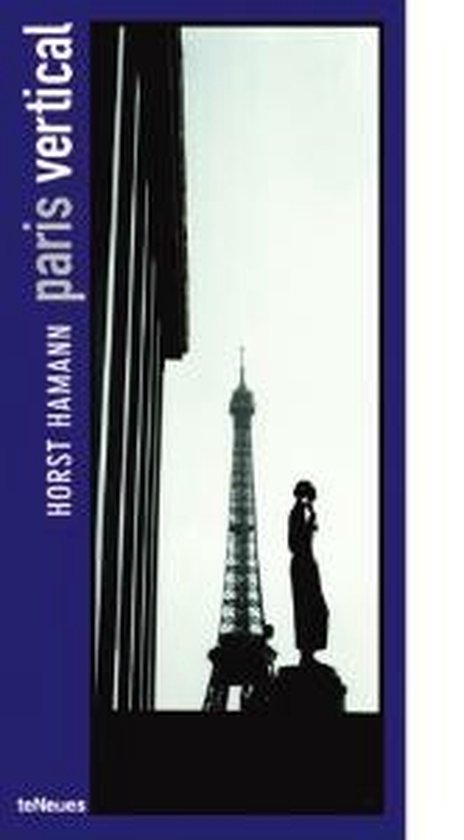Paris Vertical - Horst Hamann